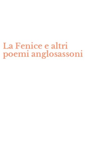 La Fenice e altri poemi anglosassoni