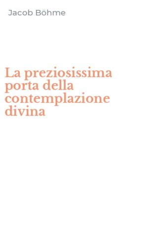 La preziosissima porta della contemplazione divina