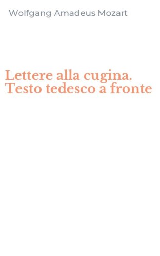 Lettere alla cugina. Testo tedesco a fronte
