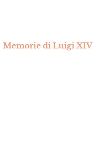 Memorie di Luigi XIV