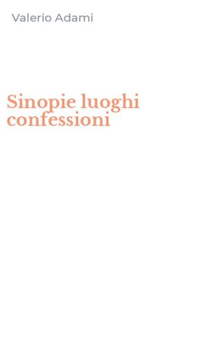 Sinopie luoghi confessioni