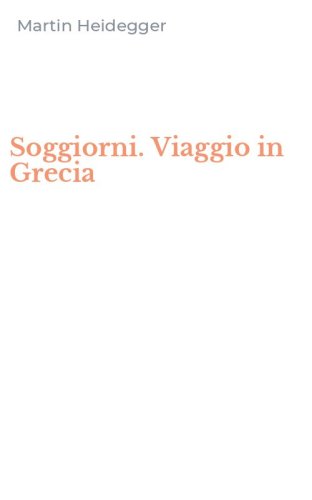 Soggiorni. Viaggio in Grecia