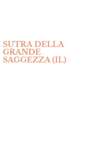 SUTRA DELLA GRANDE SAGGEZZA (IL)