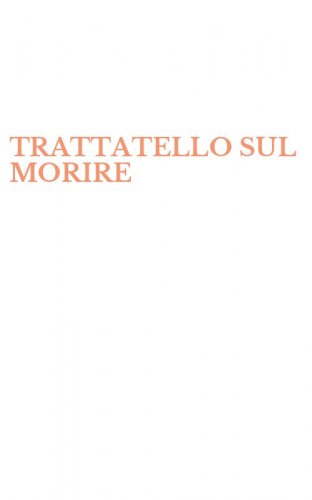 TRATTATELLO SUL MORIRE