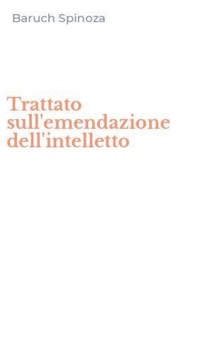 Trattato sull'emendazione dell'intelletto