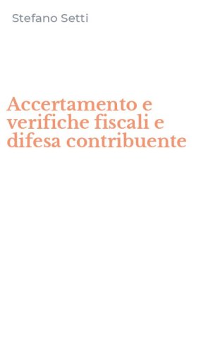 Accertamento e verifiche fiscali e difesa contribuente