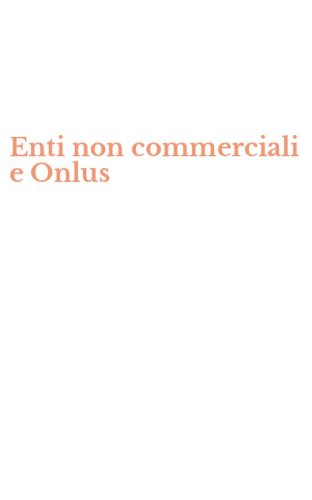 Enti non commerciali e Onlus