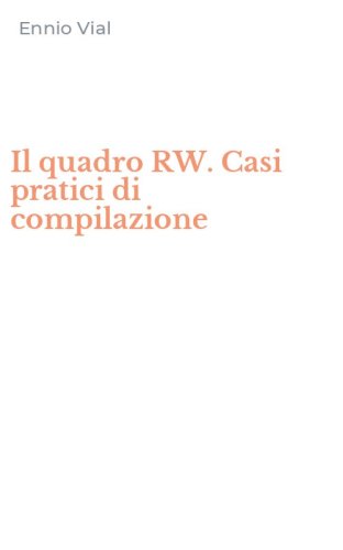 Il quadro RW. Casi pratici di compilazione