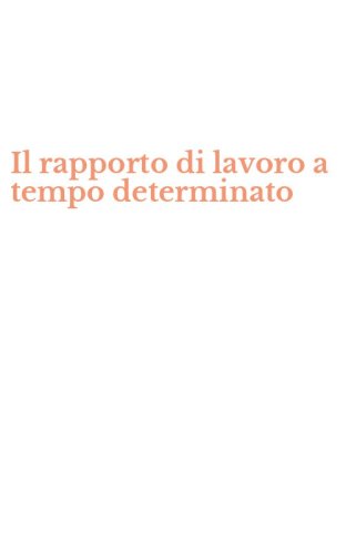 Il rapporto di lavoro a tempo determinato