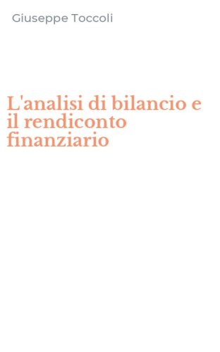 L'analisi di bilancio e il rendiconto finanziario