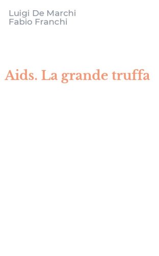 Aids. La grande truffa