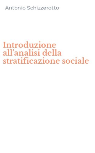 Introduzione all'analisi della stratificazione sociale