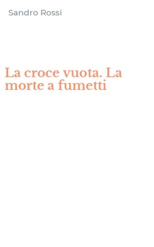 La croce vuota. La morte a fumetti