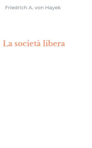 La societ&agrave; libera