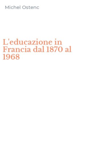 L'educazione in Francia dal 1870 al 1968