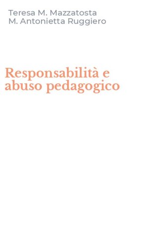 Responsabilit&agrave; e abuso pedagogico