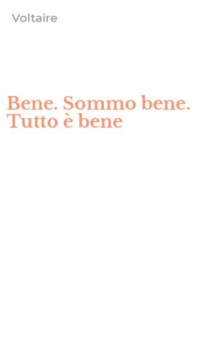Bene. Sommo bene. Tutto &egrave; bene