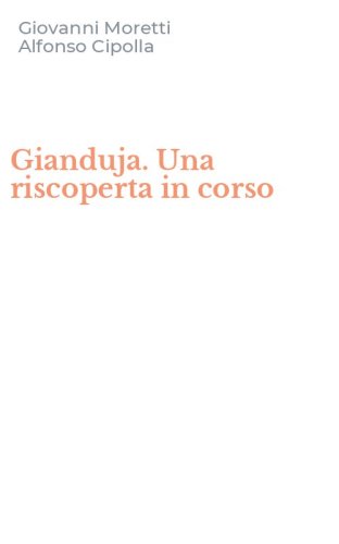 Gianduja. Una riscoperta in corso