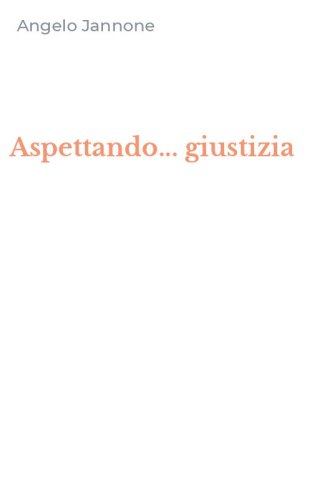 Aspettando... giustizia