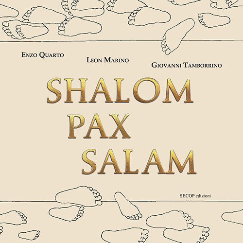 Shalom pax salam. Ediz. italiana, araba, inglese ed ebraica