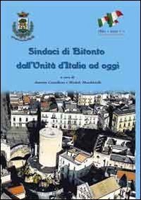 Sindaci di Bitonto dall'unit&agrave; ad oggi