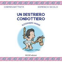 Un destriero condottiero. Alessandro Magno