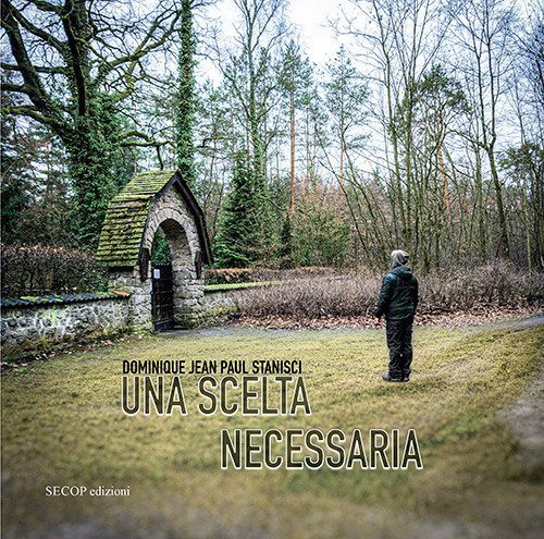 Una scelta necessaria