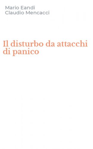 Il disturbo da attacchi di panico