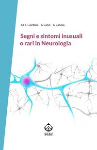 Segni e sintomi inusuali o rari in neurologia