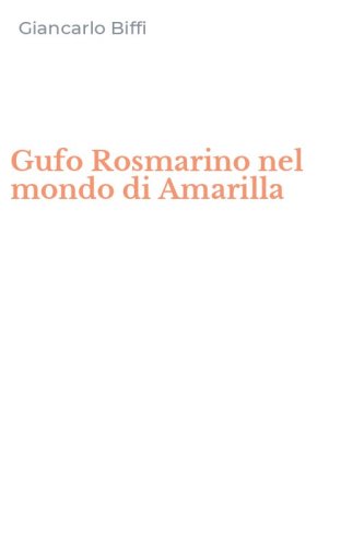 Gufo Rosmarino nel mondo di Amarilla