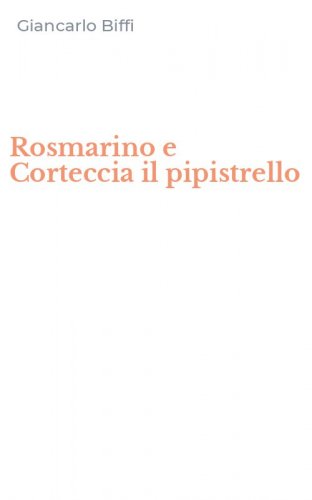 Rosmarino e Corteccia il pipistrello