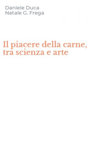 Il piacere della carne, tra scienza e arte