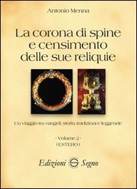 La corona di spine e censimento delle sue reliquie