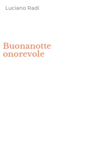 Buonanotte onorevole