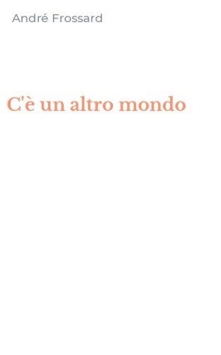 C'&egrave; un altro mondo