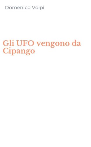 Gli UFO vengono da Cipango