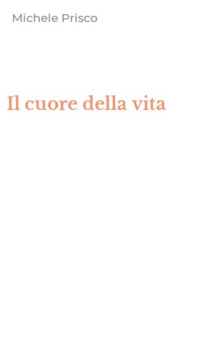 Il cuore della vita