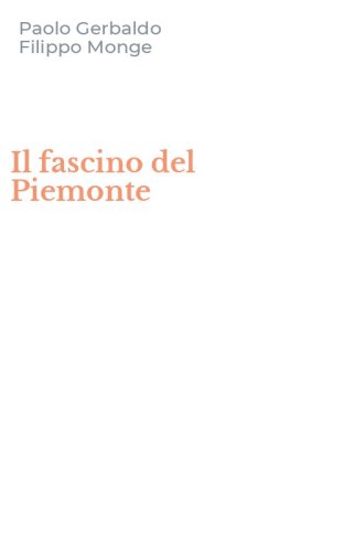 Il fascino del Piemonte