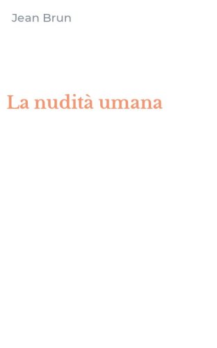 La nudit&agrave; umana