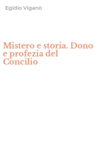 Mistero e storia. Dono e profezia del Concilio
