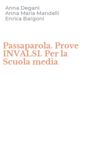 Passaparola. Prove INVALSI. Per la Scuola media
