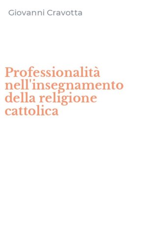 Professionalit&agrave; nell'insegnamento della religione cattolica