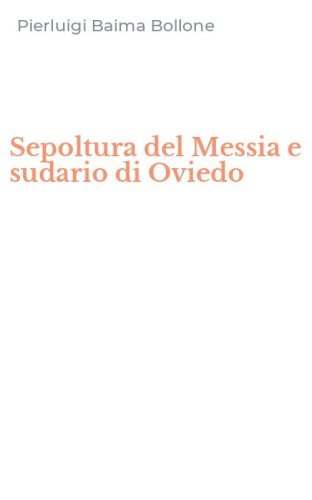 Sepoltura del Messia e sudario di Oviedo