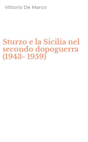 Sturzo e la Sicilia nel secondo dopoguerra (1943-1959)