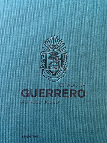 Estado de Guerrero. Ediz. italiana e inglese