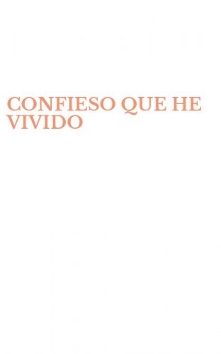 CONFIESO QUE HE VIVIDO