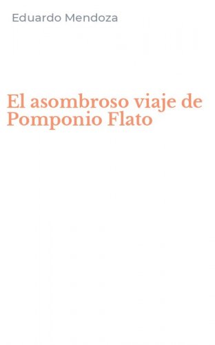 El asombroso viaje de Pomponio Flato