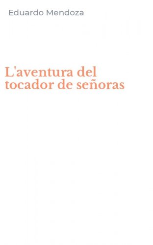 L'aventura del tocador de se&ntilde;oras