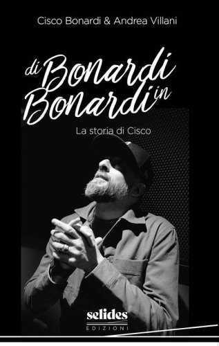 Di Bonardi in Bonardi. La storia di Cisco