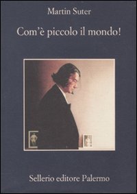 Com'&egrave; piccolo il mondo!